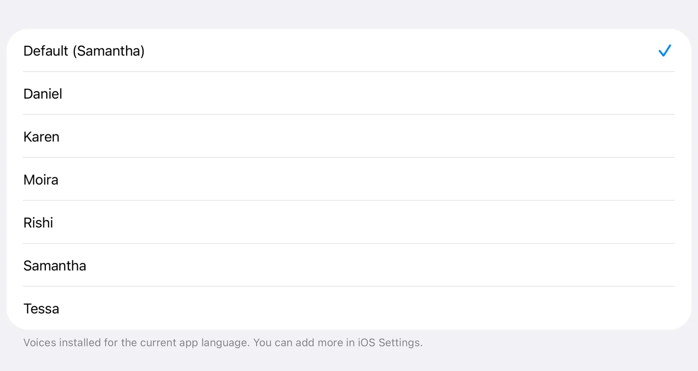 The announcement-voice picker: Default (Samantha) ticked, then Daniel, Karen, Moira, Rishi, Samantha and Tessa. The footer notes these are the voices installed for the current app language, and that more can be added in iOS Settings.